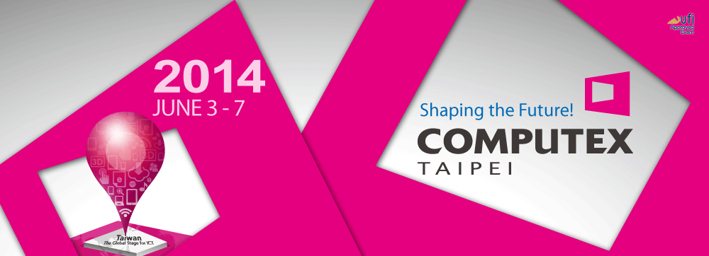 7 lý do để mong chờ Computex 2014 