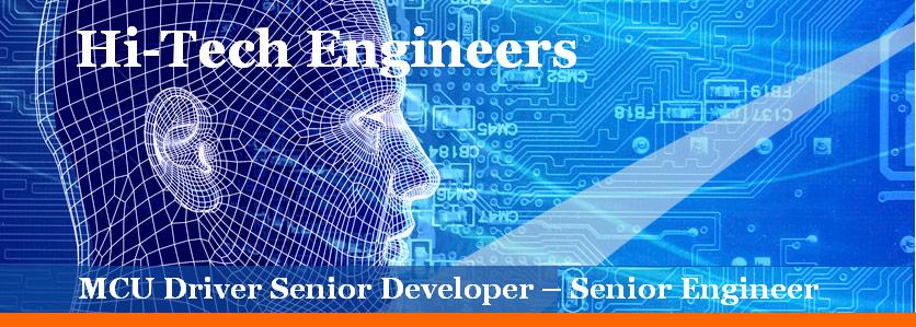 Recruitment MCU Driver Senior Developer – Senior Engineer